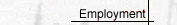 Employment